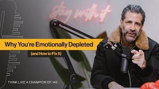 Emotional Wealth: Your Key to Happiness, Health and Impact | Think Like A Champion EP 145