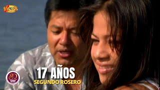 Segundo Rosero - 17 Años (Video Oficial) | Pasillo