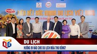 Hướng đi nào cho du lịch mùa thu đông?