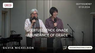 Gottesdienst 07.01.2024 | Überfliessende Gnade / Abundance of Grace | Oikos International Church