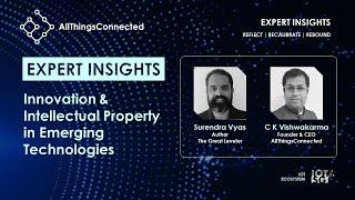 Innovation & Intellectual Property in Emerging Technologies | Surendra Vyas | C K Vishwakarma