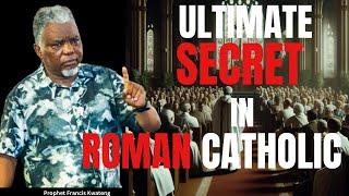 What the Roman Catholic Church do? Mystery Exposed By Prophet Francis Kwateng