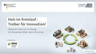 Livestream Charta für Holz 2.0 im Dialog: Holz im Kreislauf – Treiber für Innovation!