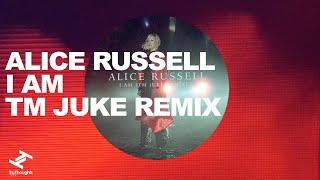 Alice Russell - I Am (TM Juke Remix) (Official Visualiser)