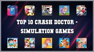 Top 10 Crash Doctor Android Games
