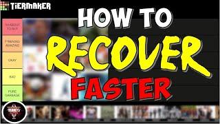 10 Ways To Recover Faster From Training (TIER LIST)