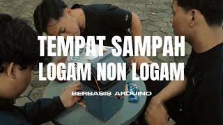 Tempat sampah otomatis logam & non logam berbasis arduino