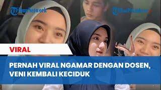 Pernah Viral Ngamar Dengan Dosen, Veni Oktaviana Eks Mahasiswi UIN Lampung Kembali Keciduk Jadi Pela