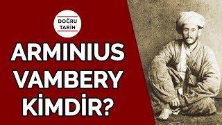 Arminius Vambery Kimdir? - Payitaht Abdülhamid Vambery Efendi