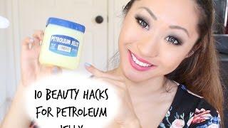 10 BEAUTY SKINCARE HACKS FOR PETROLEUM JELLY