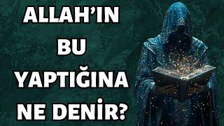 Allah'ın En Büyük Adaletsizliği!