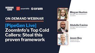 [PipeGen Live] ZoomInfo's Top Cold Callers: Steal this proven framework