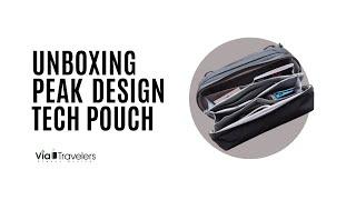 Unboxing Peak Design Tech Pouch: An Honest Reviw [4K UHD]