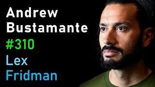 Andrew Bustamante: CIA Spy | Lex Fridman Podcast #310