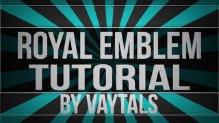 Royal Emblem Tutorial