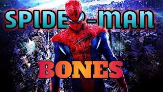 Spider Man | Bones | (v/h @TimeHdStudios)