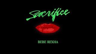 Bebe Rexha - Sacrifice [Official Lyric Video]