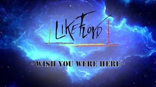 Wish You Were Here -- Like Floyd cover