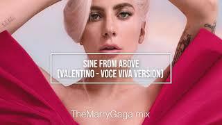 Lady Gaga - Sine from above (Valentino - Voce Viva version) (Eilim mix)