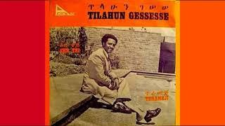 Tilahun Gessesse​ - ጥላሁን_ገሠሠ Old Music Collection