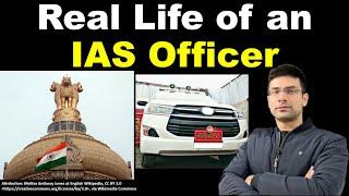 Real Life of an IAS Officer - Facts You Never Knew | Postings, Facilities, Work Profile Details