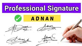 Adnan Name Signature Style | Adnan name stylish signature | A letter signature style | A signature