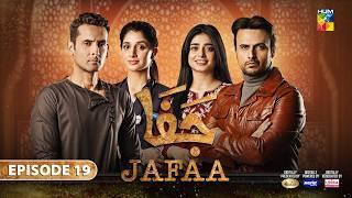 Jafaa - Ep 19 [CC] - 27th Sep 2024 - Sponsored By Salai, Masterpaints & Ujooba Beauty Cream - HUM TV