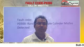 FAULT CODE  P0300 INDIAN AUTOMOBILE DOCTOR PROVIDING AUTOMOBILE TRAINING IN BHUBANESWAR ODISHA