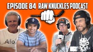 RAW KNUCKLES x NASTY KNUCKLES | Tim Stapleton & Chris "Knuckles" Nilan | Episode 84