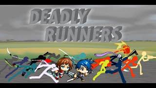 Deadly Runners Collab (hosted by Shuriken)