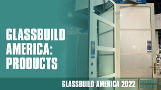 GlassBuild America: Products