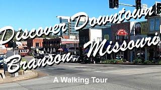 Walking Tour of Downtown Branson Missouri
