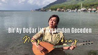 NAZLI ÖKSÜZ - Bir Ay Doğar İlk Akşamdan (Dağlar Kışımış) (Akustik) (Malatya Türküsü)