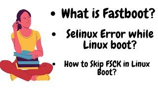 How to skip FSCK ans SELINUX in boot-RHEL6 |RHEL7| RHEL8