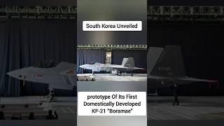 South Korea Unveiled!prototype Of Its First Domestically Developed KF-21 “Boramae”#militarypower