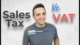 Sales Tax Vs. VAT.  How they both work!