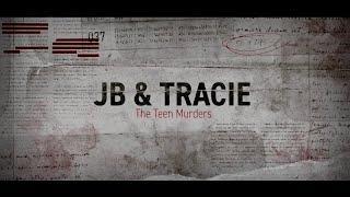 JB and Tracie: The Teen Murders