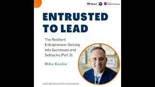 The Resilient Entrepreneur: Delving into Successes and Setbacks with Mike Kontio (Part 2)