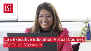 Virtual Courses: The Online Classroom | LSE Executive Education