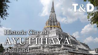Historic City of Ayutthaya  Thailand Best Place