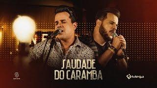 João Neto e Frederico - Saudade do Caramba (Vídeo Oficial)