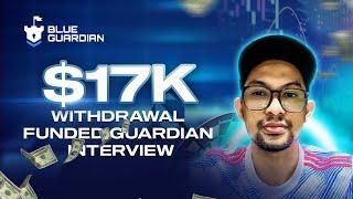 $17K Prop Firm Withdrawal - Blue Guardian Funded Trader Interview