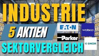 Sektorvergleich: Die 5 Besten Industrie Aktien 2025​ Ich habe selber gekauft​