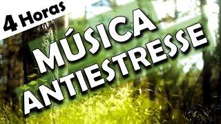 Música relaxante XÔ ESTRESSE - 4 Horas de tranquilidade para dormir e relaxar