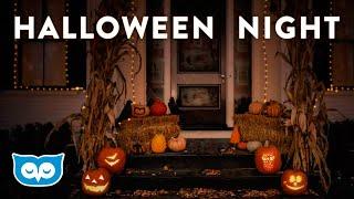 Halloween Night - Relaxing & Spooky Ambient Sounds