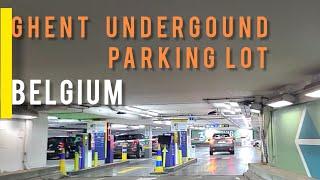 Belgium : Discover the secrets of Ghent's largest underground parking lot,Europe