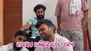 Every funeral story ft. @deepestgarg @thecalmguyyy