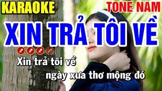 XIN TRẢ TÔI VỀ Karaoke Nhạc Sống Tone Nam | Tình Trần Karaoke