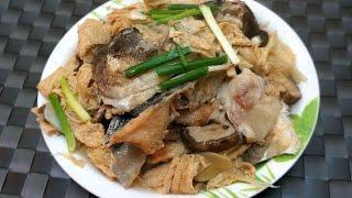 Hong Kong Recipe : Braised Fish Head with Bean Curd Stick