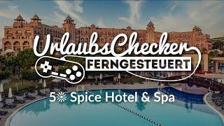 5 Spice Hotel & Spa | Türkische Riviera  | UrlaubsChecker ferngesteuert